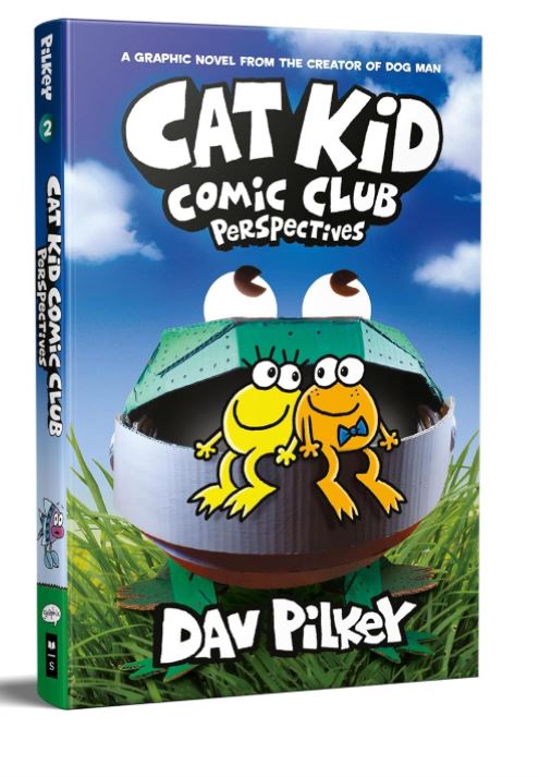 Cat Kid Comic Club #2: Perspectives- From The Creator Of Dog Man Dav Pilkey